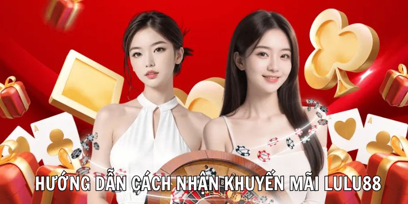 Hướng dẫn cách nhận khuyến mãi của nhà cái